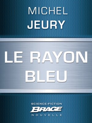 cover image of Le Rayon bleu